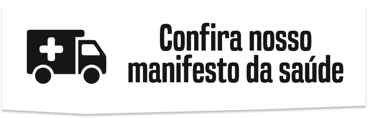Confira nosso manifesto da saúde